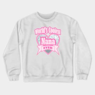 1980s Cute Grey Pink Best Grandma World's Coolest Nana Crewneck Sweatshirt